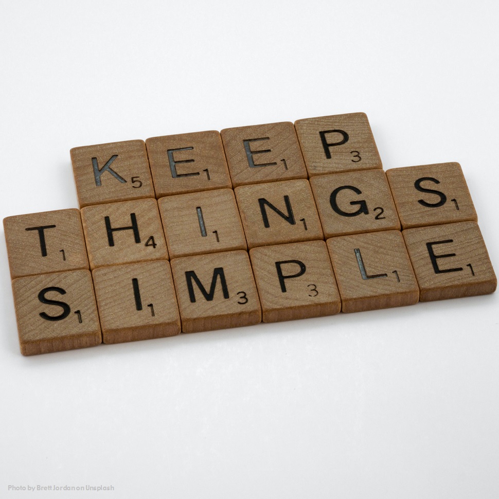 Keep Things Simple